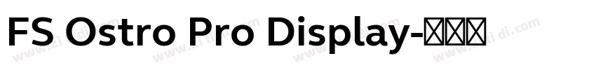 FS Ostro Pro Display字体转换